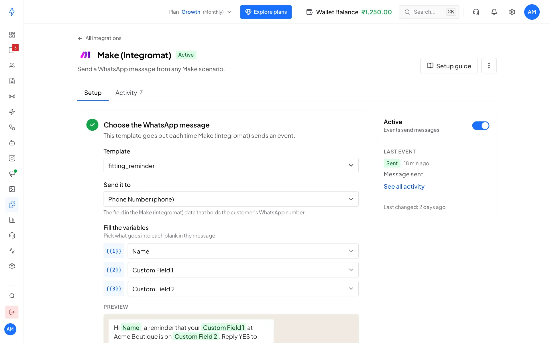 Make (Integromat) connected and Active, with the fitting_reminder template, Send it to Phone Number (phone), and the variables Name, Custom Field 1 and Custom Field 2